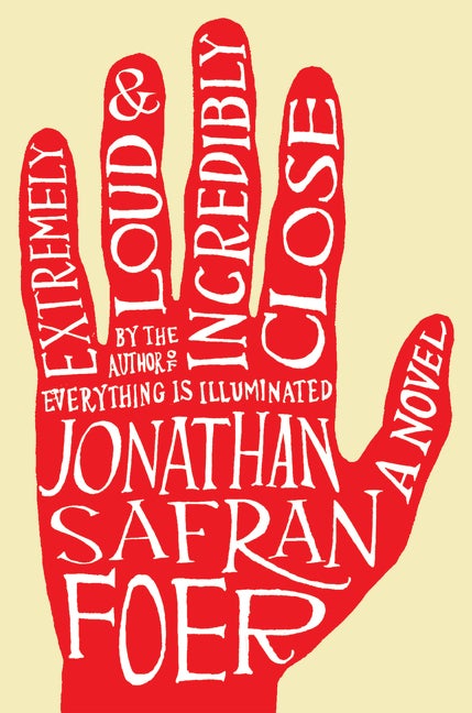 Item #290769 Extremely Loud and Incredibly Close. Jonathan Safran Foer