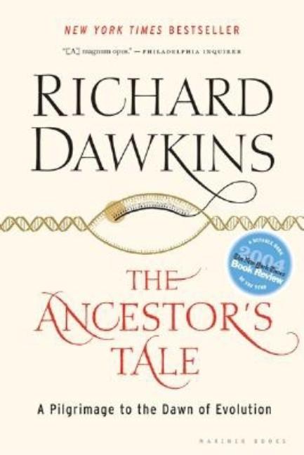 Item #305394 Ancestor's Tale: A Pilgrimage to the Dawn of Evolution. Richard Dawkins