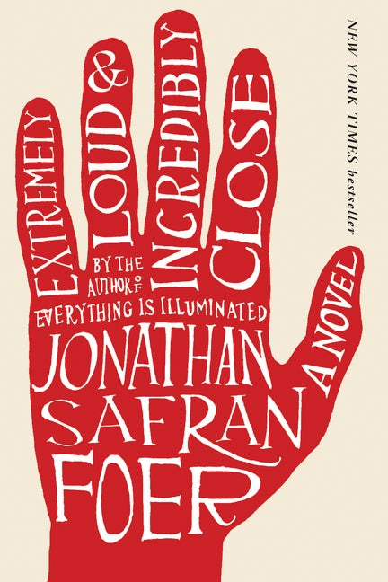 Item #322673 Extremely Loud and Incredibly Close: A Novel. JONATHAN SAFRAN FOER