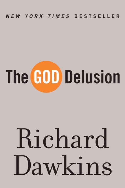 Item #298369 The God Delusion. RICHARD DAWKINS.