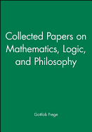 Item #320065 Collected Papers on Mathematics, Logic, and Philosophy. Gottlob Frege