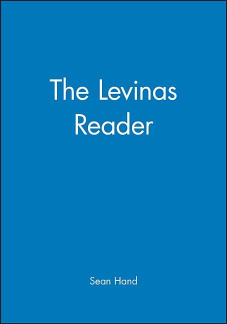 Item #299190 Levinas Reader. SEAN HAND, Emmanuel Levinas