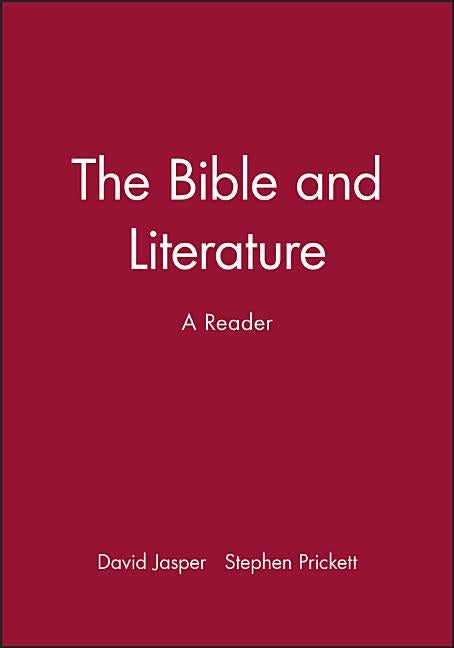 Item #288053 The Bible and Literature: A Reader