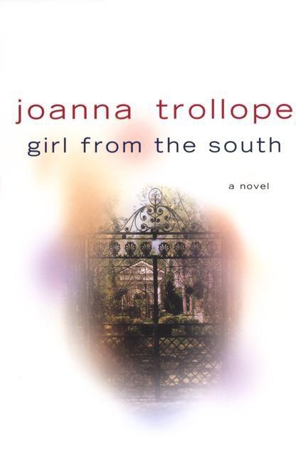 Item #293446 Girl from the South. Joanna Trollope