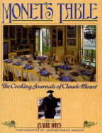 Item #398184 Monet's Table: The Cooking Journals of Claude Monet (English). Claire Joyes