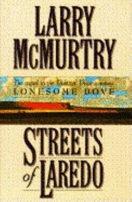 Item #322694 Streets of Laredo. Larry McMurtry