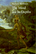 Item #398114 Mind and Its Depths. Richard Wollheim