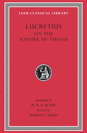 Item #320554 Lucretius: On the Nature of Things (Loeb Classical Library No. 181). Titus Lucretius...