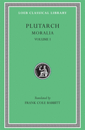 Item #320632 Plutarch: Moralia, Volume I (The Education of Children. How the Young Man Should...