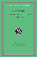 Item #320625 Plotinus: Volume I, Porphyry on Plotinus, Ennead I (Loeb Classical Library No. 440)....