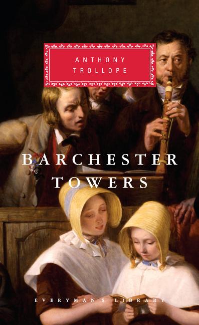 Item #293874 Barchester Towers (Everyman's Library). Anthony Trollope