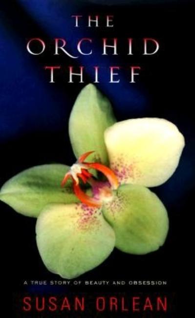 Item #297939 Orchid Thief. Susan Orlean, Susan, Crlean