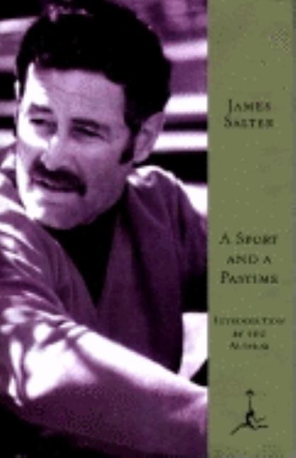 Item #322769 A Sport and a Pastime (Modern Library). James Salter