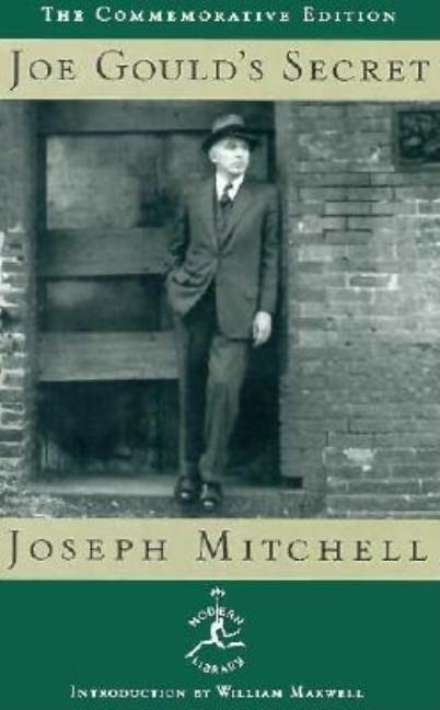 Item #272447 Joe Gould's Secret. Joseph Mitchell