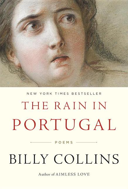 Item #167429 The Rain in Portugal. Billy Collins