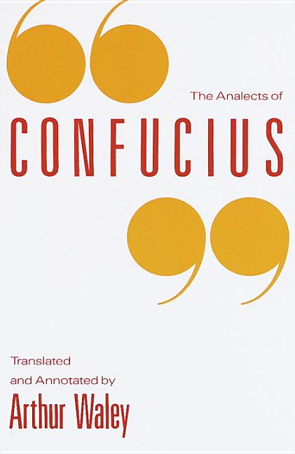 Item #317634 The Analects of Confucius. ARTHUR WALEY