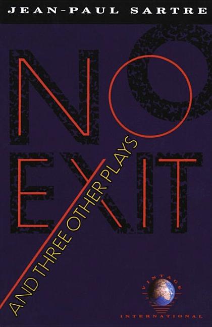 Item #286160 No Exit and Three Other Plays (Vintage International). JEAN-PAUL SARTRE