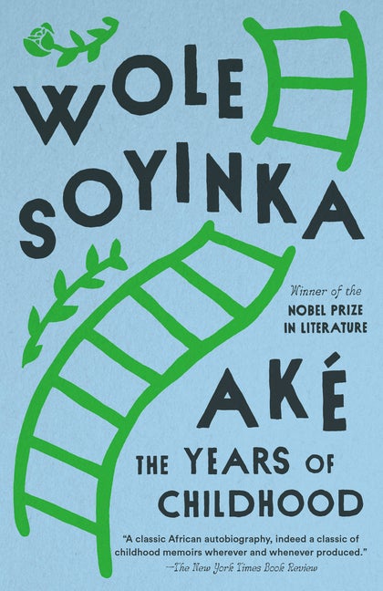 Item #286163 Ake: The Years of Childhood. WOLE SOYINKA