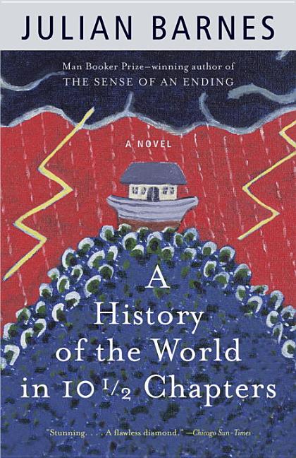 Item #320936 History of the World in 10 1/2 Chapters. JULIAN BARNES