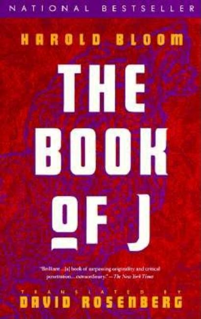 Item #233288 The Book of J (Vintage). DAVID ROSENBERG, HAROLD, BLOOM.