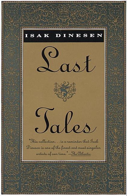 Item #174113 Last Tales. Isak Dinesen