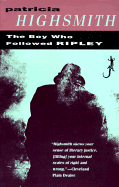 Item #313128 The Boy Who Followed Ripley (Vintage Crime/Black Lizard). PATRICIA HIGHSMITH