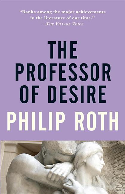 Item #274863 Professor of Desire. Philip Roth