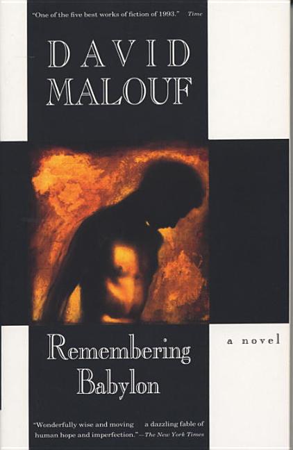 Item #287222 Remembering Babylon: A Novel. David Malouf