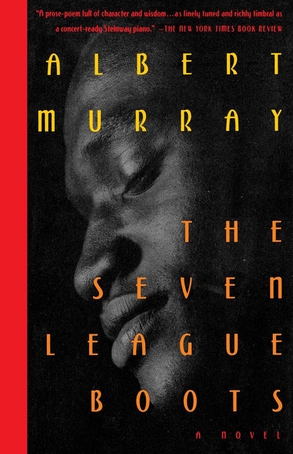 Item #300527 Seven League Boots. Albert Murray