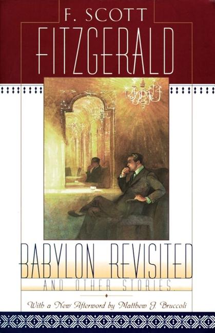 Item #322873 Babylon Revisited: And Other Stories. F. Scott Fitzgerald
