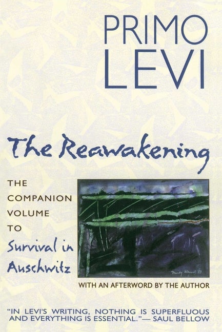 Item #292473 Reawakening: The Companion Volume to Survival in Auschwitz. Primo Levi