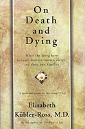 Item #320880 On Death and Dying. ELISABETH KUBLER-ROSS