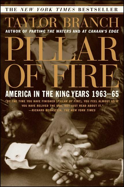 Item #261900 Pillar of Fire : America in the King Years 1963-65. TAYLOR BRANCH