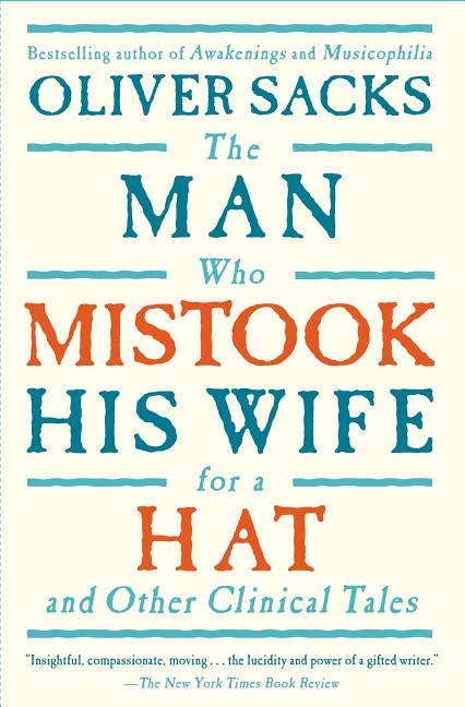 Item #311003 The Man Who Mistook His Wife For A Hat: And Other Clinical Tales. OLIVER SACKS