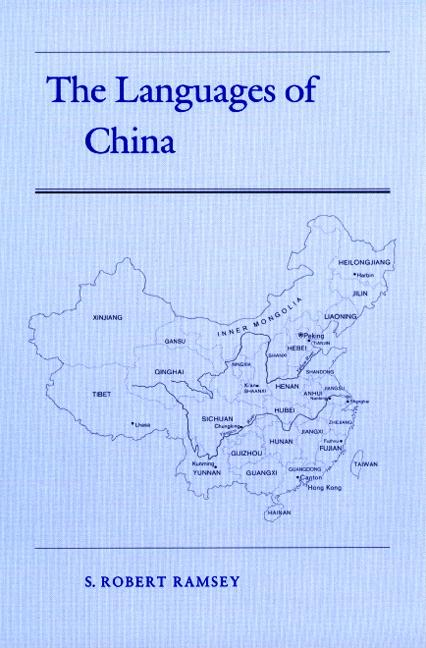 Item #302707 The Languages of China. S. Robert Ramsey