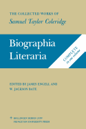 Item #318584 Biographia Literaria: The Collected Works of Samuel Taylor Coleridge, Biographical...