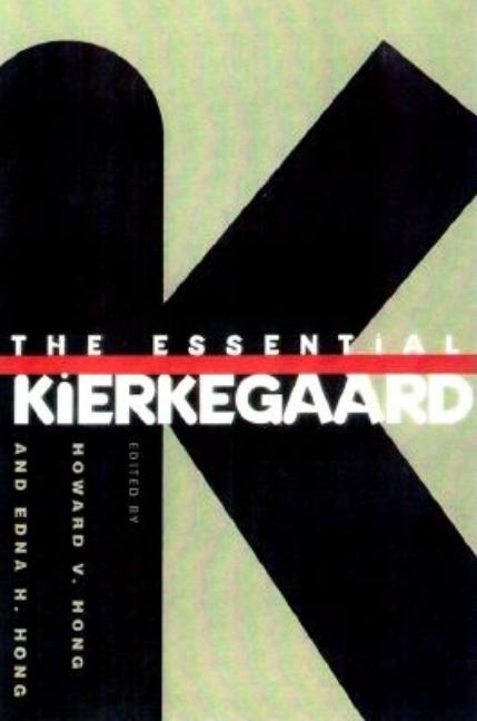 Item #317854 Essential Kierkegaard. Soren Kierkegaard