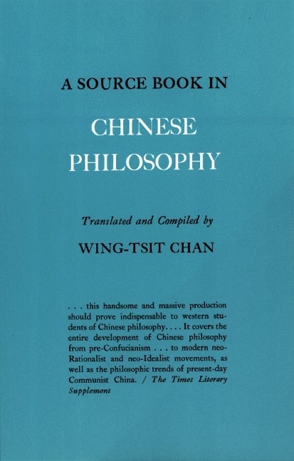 Item #321095 A Source Book in Chinese Philosophy