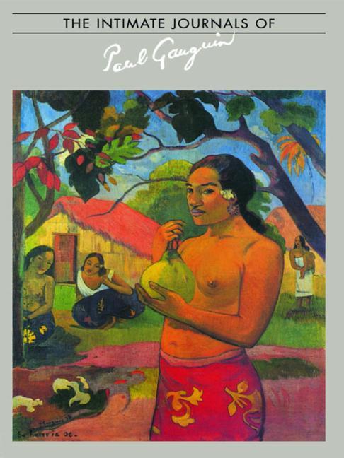Item #302634 Intimate Journals of Paul Gauguin. PAUL GAUGUIN