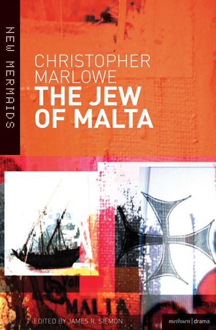 Item #186720 The Jew of Malta (New Mermaids). James R. Siemon Christopher Marlowe