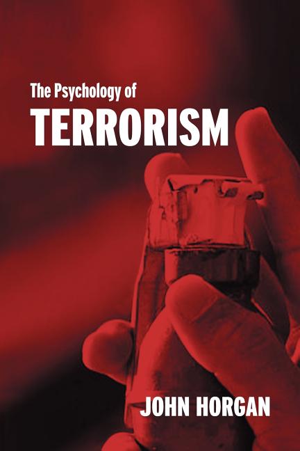 Item #264601 The Psychology of Terrorism (Political Violence). John Horgan