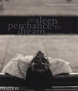Item #309089 To Sleep, Perchance to Dream. Ferdinando Scianna