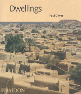 Item #321162 Dwellings: The Vernacular House Worldwide. Paul Oliver