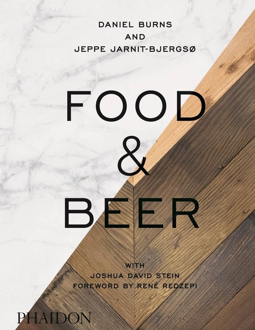 Item #294216 Food & Beer. Daniel Burns, Joshua David, Stein, Jeppe, Jarnit-Bjergso