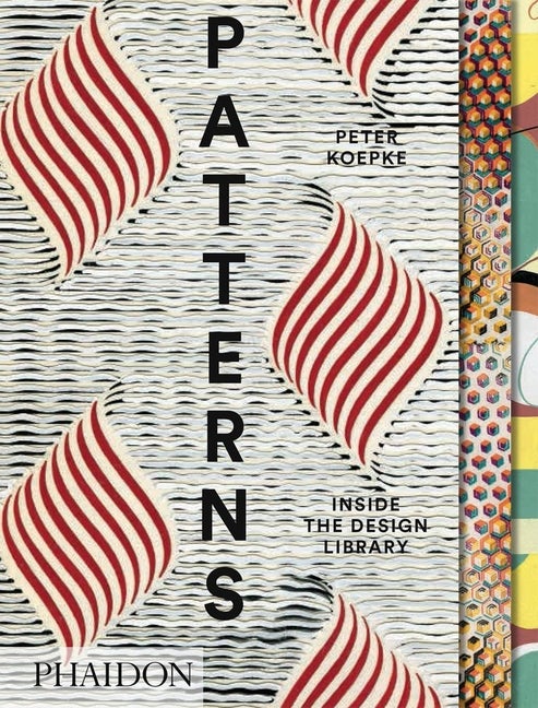 Item #294679 Patterns: Inside the Design Library. Peter Koepke