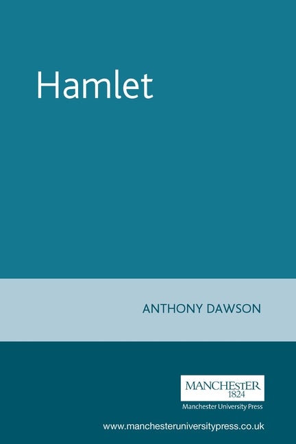 Item #270564 Hamlet (Shakespeare in Performance). Anthony Dawson.