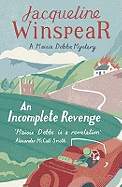 Item #313107 Incomplete Revenge. Jacqueline Winspear. Jacqueline Winspear