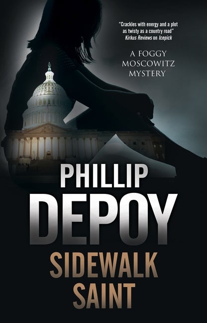 Item #223418 Sidewalk Saint (A Foggy Moskowitz Mystery). Phillip DePoy