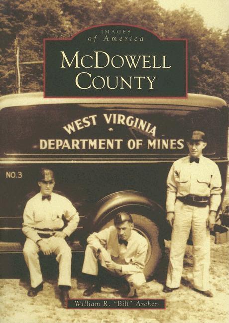 Item #261836 McDowell County (WV) (Images of America). William R. 'Bill' Archer