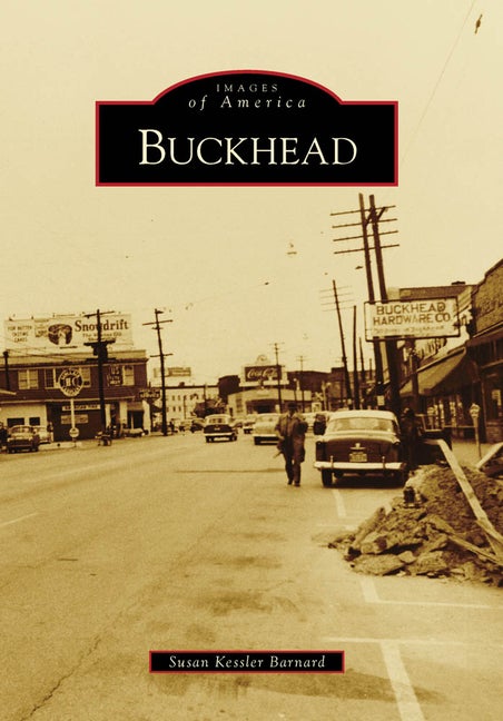 Item #310982 Buckhead (Images of America). Susan Kessler Barnard